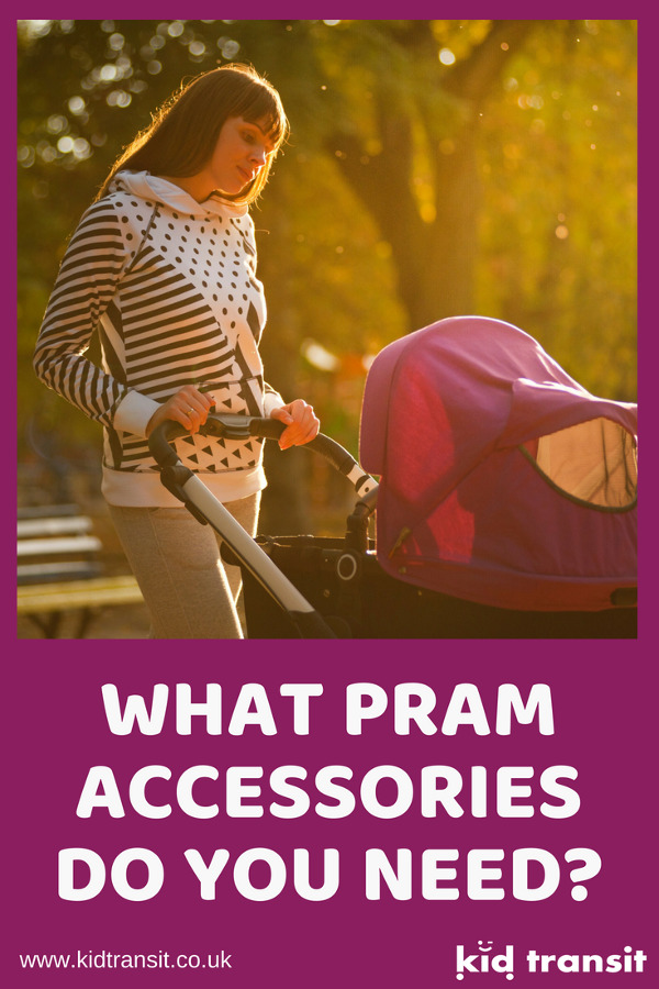 what best pram accessories do you need