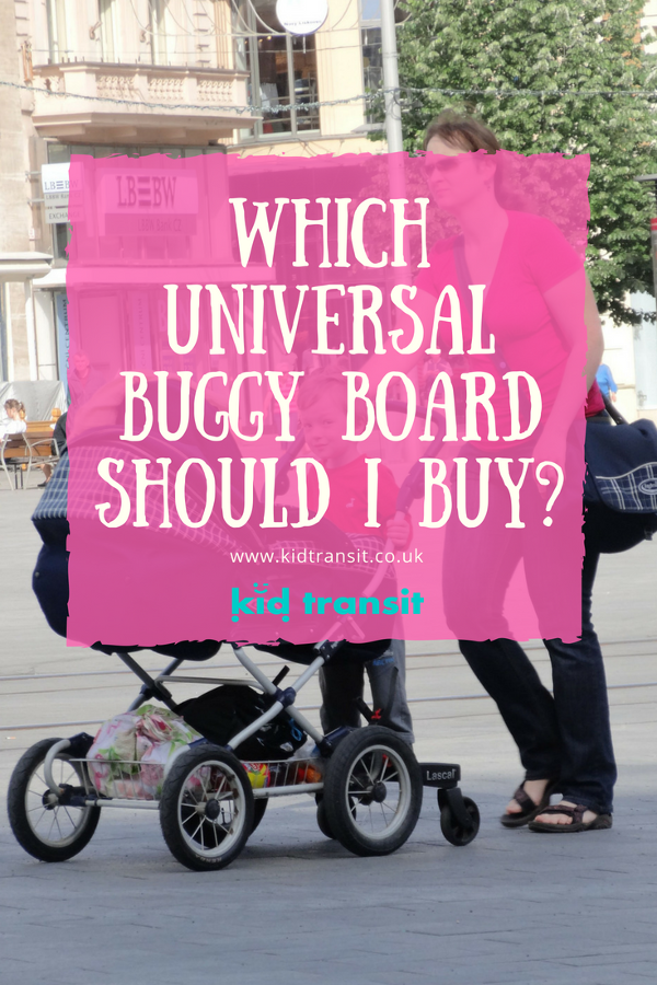 What to look for when buying a universal buggy board for your stroller