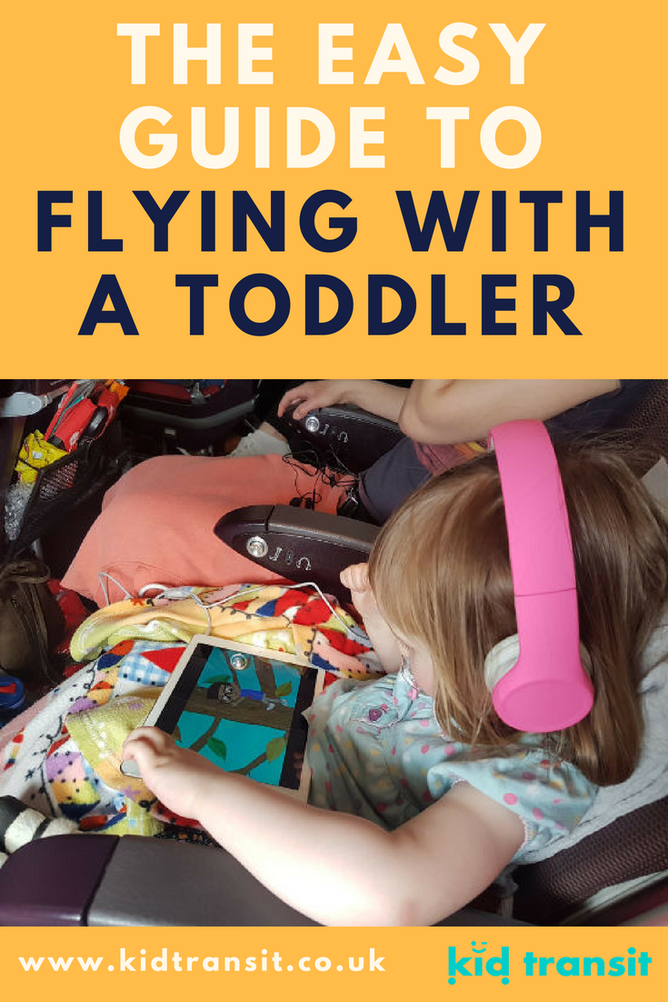 Ultimate guide to flying with a toddler, from getting to the airport all the way through to getting to your destination when you land