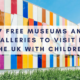 free museums and galleries to visit in the UK with children