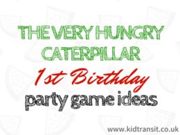 The Very Hungry Caterpillar First Birthday Party Games