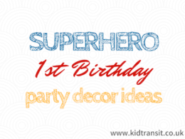 Superhero First Birthday Decor Ideas