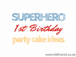 Superhero First Birthday Party Cake Ideas