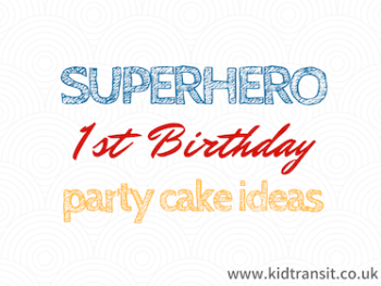 Superhero First Birthday Party Cake Ideas