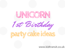 Unicorn First Birthday Party Cake Ideas