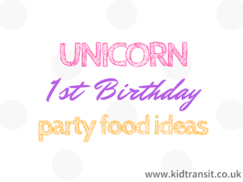 Unicorn First Birthday Party Food Ideas