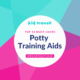 10 must-have potty training aids