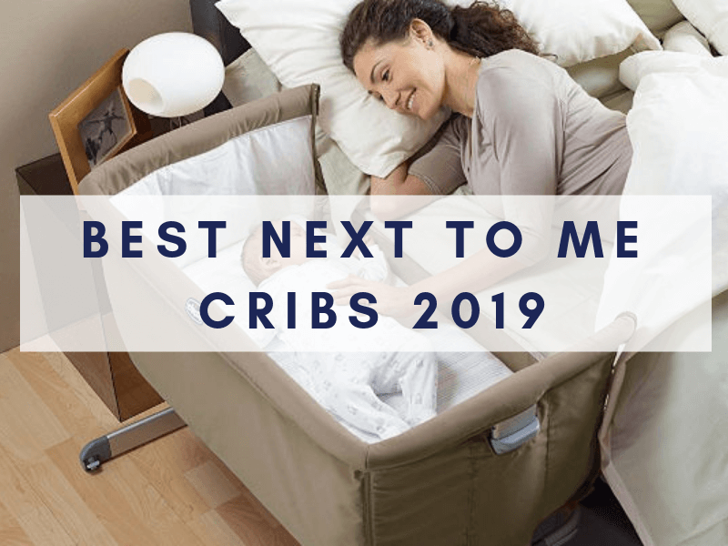 best next to me crib 2019