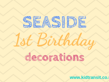 Seaside theme first birthday party decorations