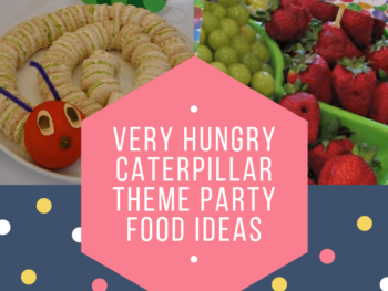 Party food and drink ideas for a Very Hungry Caterpillar theme first birthday party
