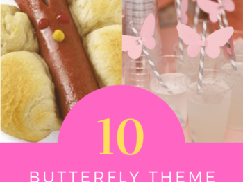 Party food and drink ideas for a butterfly theme first birthday party.