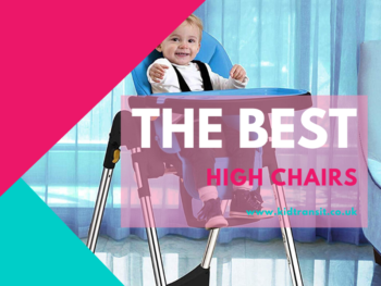 The best high chairs and baby chairs for your baby or toddler